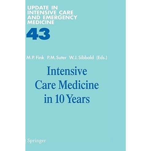Intensive Care Medicine in 10 Years Hardcover, Springer