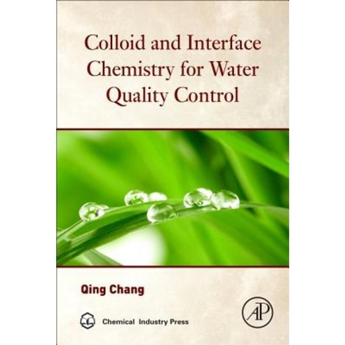 Colloid and Interface Chemistry for Water Quality Control Hardcover, Academic Press
