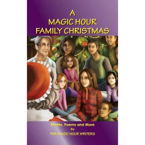 A Magic Hour Family Christmas Hardcover, Flying Turtle Publishing