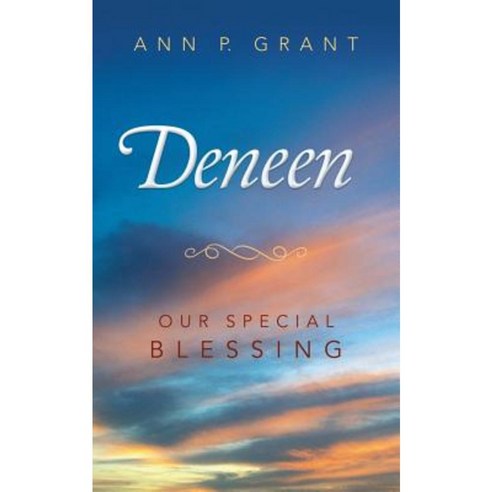 Deneen: Our Special Blessing Paperback, WestBow Press
