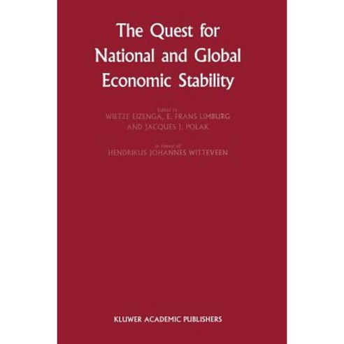 The Quest for National and Global Economic Stability Paperback, Springer