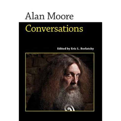 Alan Moore: Conversations Hardcover, University Press of Mississippi