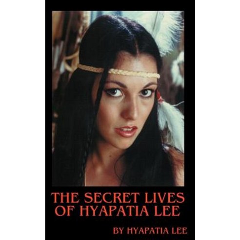 The Secret Lives of Hyapatia Lee Paperback, Authorhouse