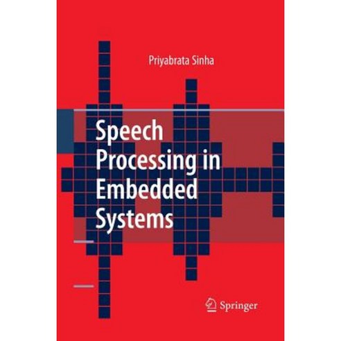 Speech Processing in Embedded Systems Paperback, Springer