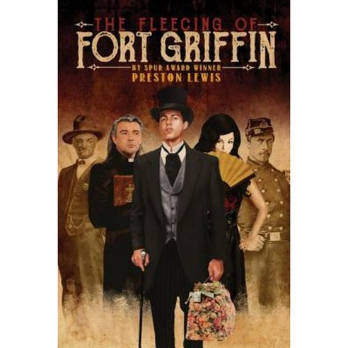 The Fleecing of Fort Griffin Paperback, Wild Horse Press
