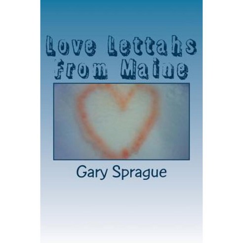 Love Lettahs from Maine Paperback, Createspace