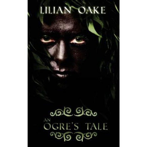 An Ogre''s Tale Paperback, Crimson Edge Press, LLC