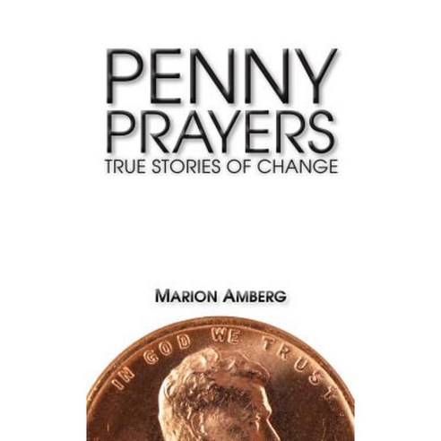Penny Prayers: True Stories of Change Paperback, Liguori Publications
