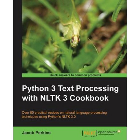 Python 3 Text Processing with Nltk 3 Cookbook Paperback, Packt Publishing