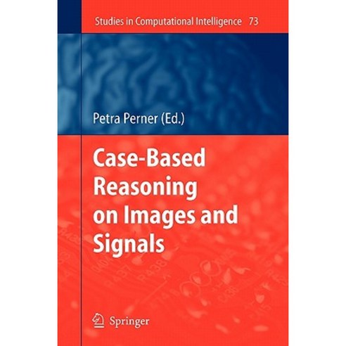 Case-Based Reasoning on Images and Signals Paperback, Springer