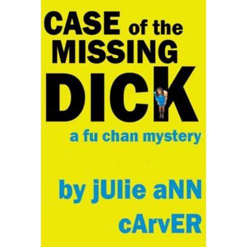 Case of the Missing Dick Paperback, Halfabook.com