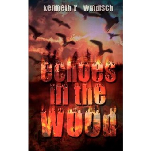 Echoes in the Wood Paperback, Authorhouse
