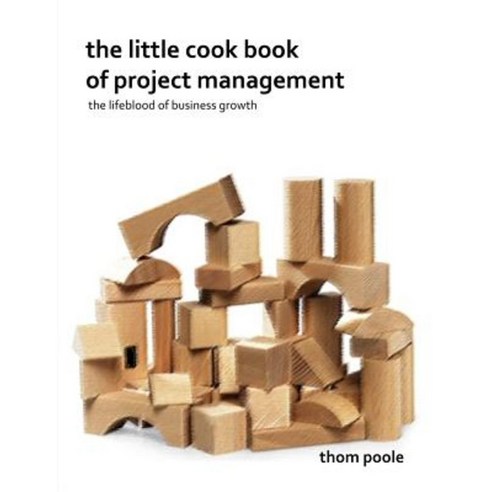 The Little Cook Book of Project Management Paperback, Lulu.com
