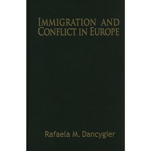Immigration and Conflict in Europe Hardcover, Cambridge University Press