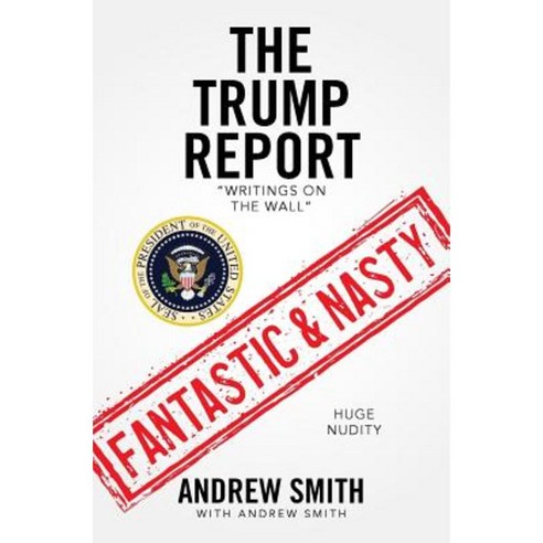 The Trump Report: "Writings on the Wall" Paperback, Prime Prods Press