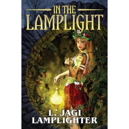 In the Lamplight: The Fantastic Worlds of L. Jagi Lamplighter Paperback, Espec Books