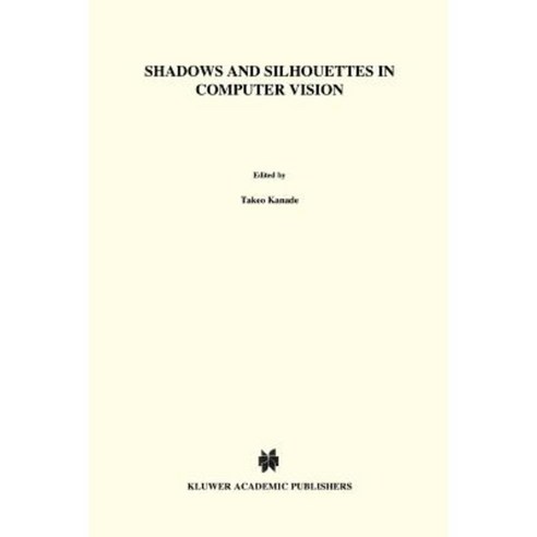 Shadows and Silhouettes in Computer Vision Paperback, Springer