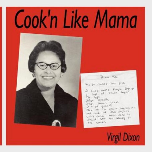 Cook''n Like Mama Paperback, Authorhouse
