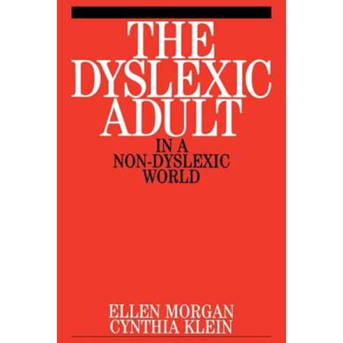 The Dyslexic Adult in a Non-Dyslexic World Paperback, Wiley