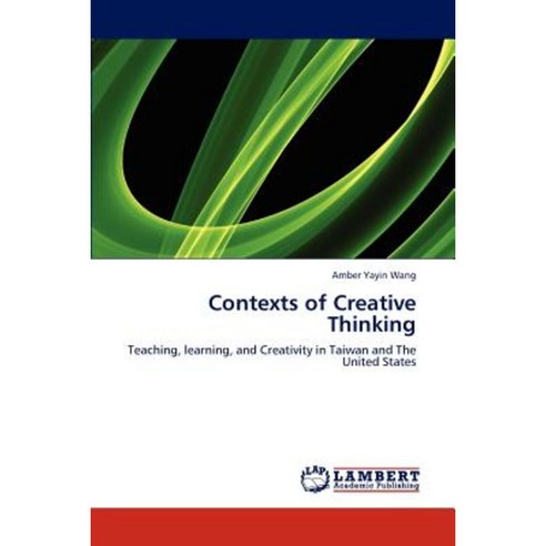 Contexts of Creative Thinking Paperback, LAP Lambert Academic Publishing