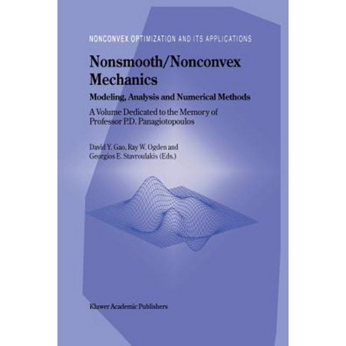 Nonsmooth/Nonconvex Mechanics: Modeling Analysis and Numerical Methods Paperback, Springer