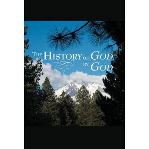 The History of God by God Hardcover, Balboa Press