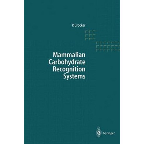 Mammalian Carbohydrate Recognition Systems Paperback, Springer