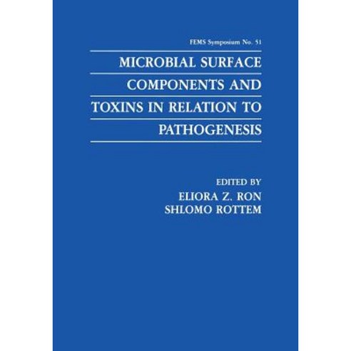 Microbial Surface Components and Toxins in Relation to Pathogenesis Paperback, Springer