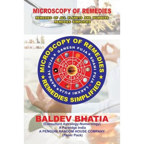 Microscopy of Remedies: Remedies Simplified Paperback, Partridge Publishing