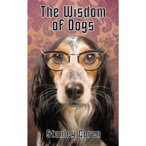 The Wisdom of Dogs Paperback, Blue Terrier Press