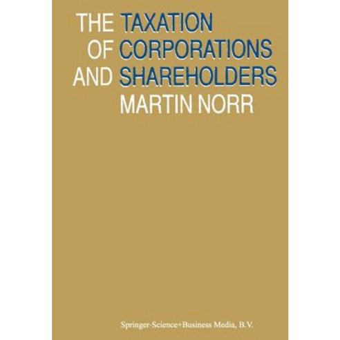 The Taxation of Corporations and Shareholders Paperback, Springer