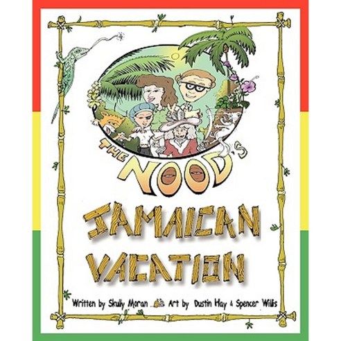 The Nood''s: Jamaican Vacation Paperback, Trafford Publishing