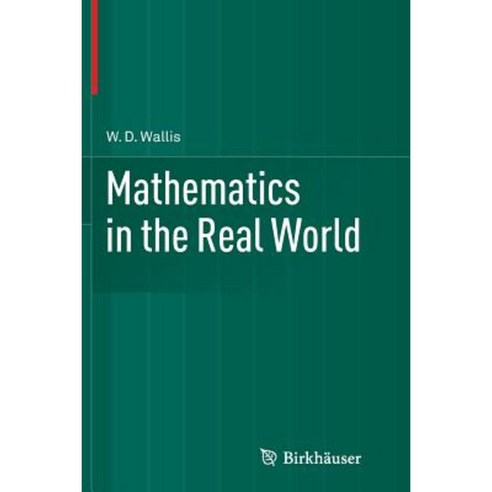 Mathematics in the Real World Paperback, Birkhauser