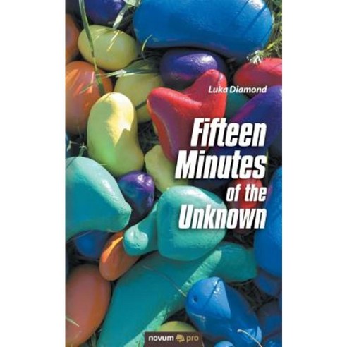 Fifteen Minutes of the Unknown Paperback, Novum Publishing