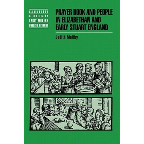 Prayer Book and People in Elizabethan and Early Stuart England Hardcover, Cambridge University Press