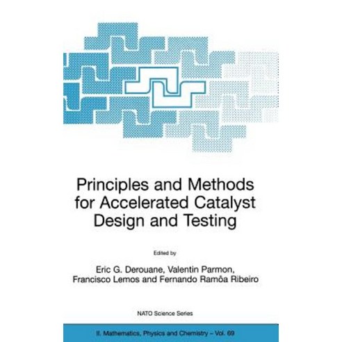 Principles and Methods for Accelerated Catalyst Design and Testing Hardcover, Springer