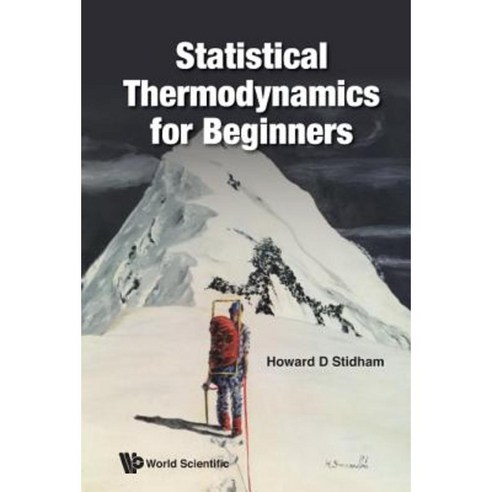 Statistical Thermodynamics for Beginners Hardcover, World Scientific Publishing Company