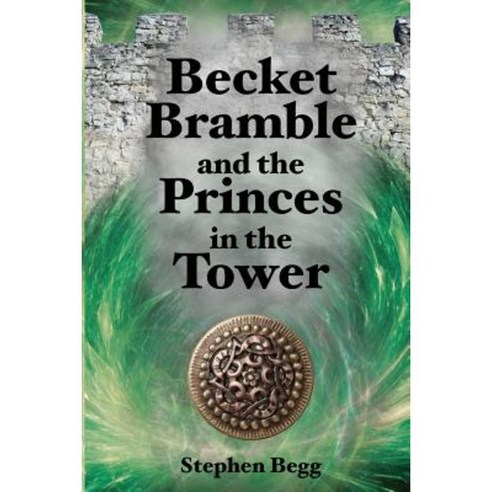 Becket Bramble and the Princes in the Tower Paperback, Stephen Begg