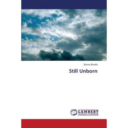 Still Unborn Paperback, LAP Lambert Academic Publishing
