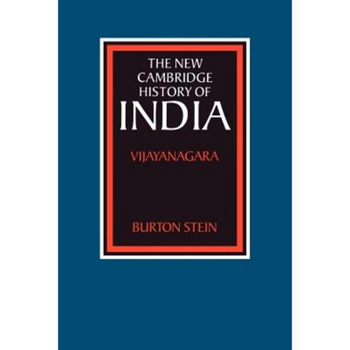 The New Cambridge History of India: Vijayanagara Paperback, Cambridge University Press