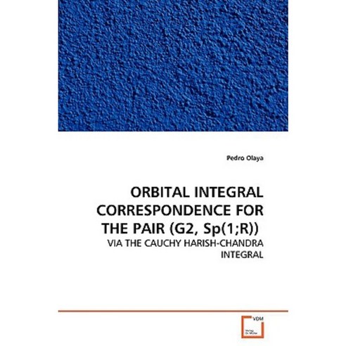 Orbital Integral Correspondence for the Pair (G2 Sp(1;r)) Paperback, VDM Verlag