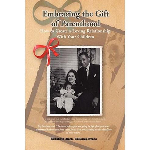 Embracing the Gift of Parenthood Hardcover, Xlibris Corporation