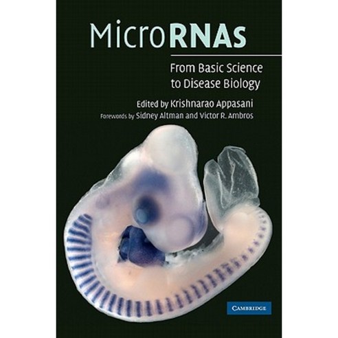 MicroRNAs: From Basic Science to Disease Biology Hardcover, Cambridge University Press
