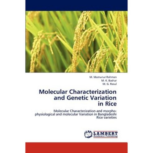 Molecular Characterization and Genetic Variation in Rice Paperback, LAP Lambert Academic Publishing