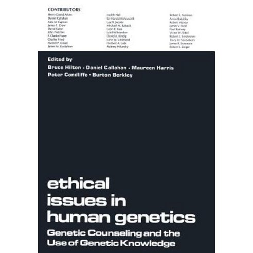 Ethical Issues in Human Genetics: Genetic Counseling and the Use of Genetic Knowledge Paperback, Springer