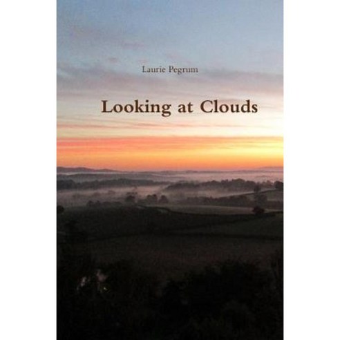 Looking at Clouds Paperback, Lulu.com