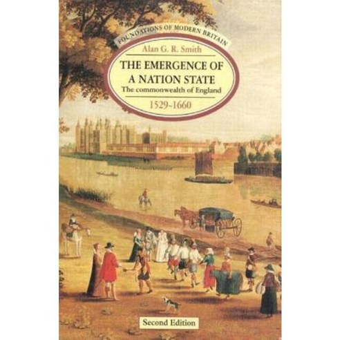The Emergence of a Nation State: The Commonwealth of England 1529-1660 Paperback, Routledge