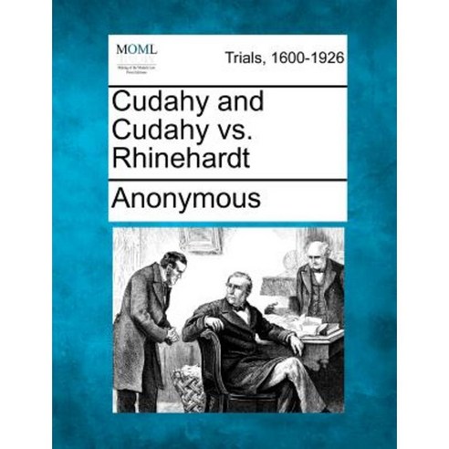 Cudahy and Cudahy vs. Rhinehardt Paperback, Gale Ecco, Making of Modern Law