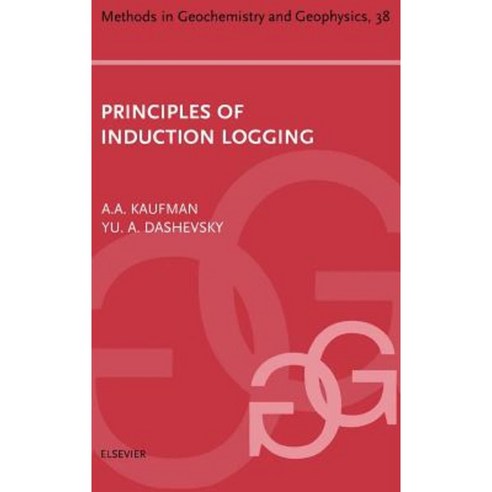 Principles of Induction Logging Hardcover, Elsevier Science