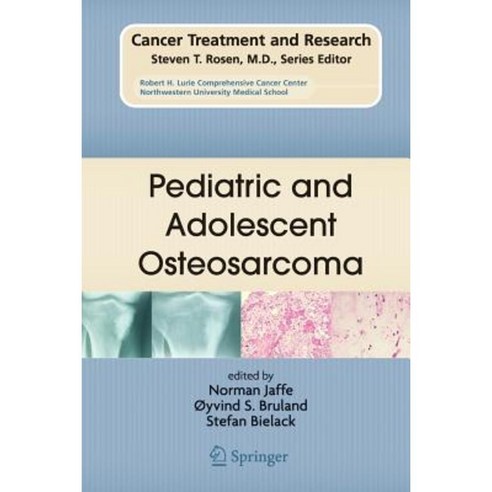 Pediatric and Adolescent Osteosarcoma Paperback, Springer